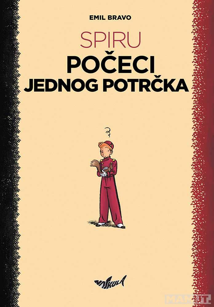 SPIRU: POČECI JEDNOG POTRČKA (I ZAKON JAČEG) 