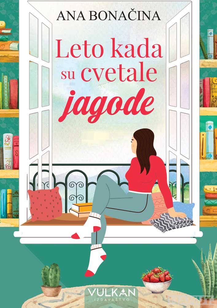 LETO KADA SU CVETALE JAGODE 